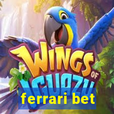 ferrari bet